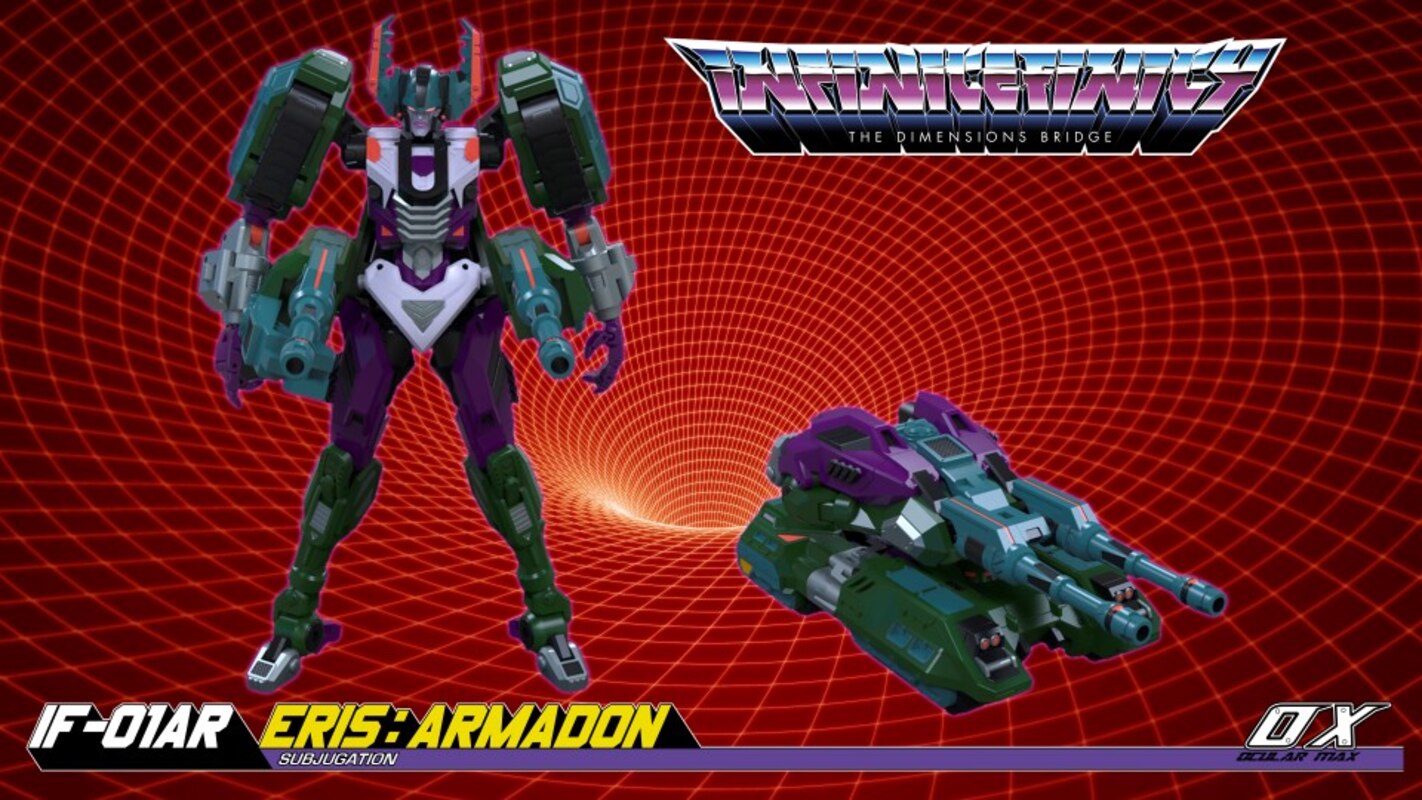 Ocular Max IF 01AR Eris Armadon Armada Megatron Fembot Coming Soon